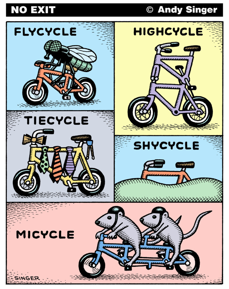 No Exit Bike Cartoon: Flycycle Highcycle Tiecycle Shycycle Micycle
